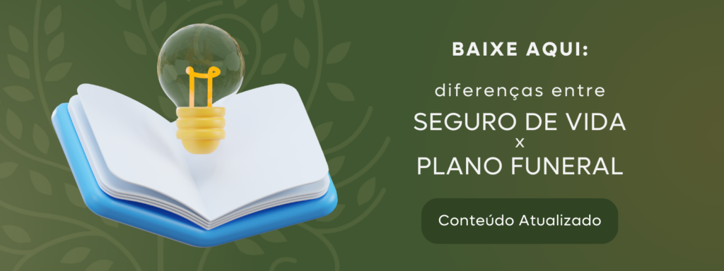 Baixar o conteúdo diferenças entre Seguro de Vida x Plano Funeral