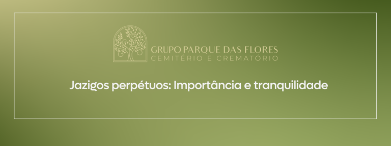 banner importância jazigos perpétuos