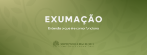 como funciona a exumação banner