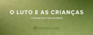 luto e as crianças banner