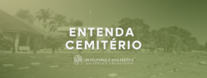 Cemitério Parque das Flores, em São José dos Campos, ilustrando o tema entenda o cemitério.